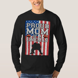 Lineman Mum Linemom American Football Linemen Prou T-Shirt