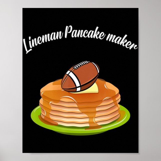 Lineman Pancake maker Football  Poster (Front)