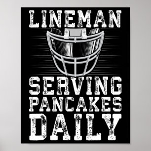 Lineman Serving Pancakes Daily Football Lineman  Poster