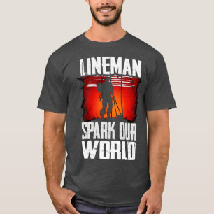 Lineman spark our world T-Shirt