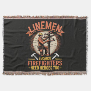 linemen because firefighters need heroes too throw blanket