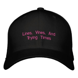 Lines, Vines, And Trying Times Embroidered Hat