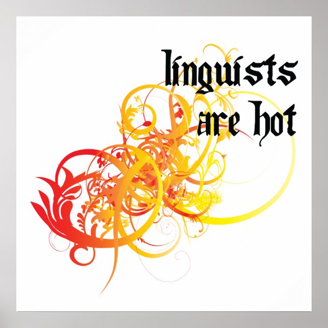 Linguists Are Hot Poster (Front)