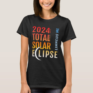 Linneus Maine ME Total Solar Eclipse 2024 5 T-Shirt