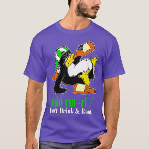 Linu Penguin Sudo Rm Rf I Dont Drink and Root T-Shirt