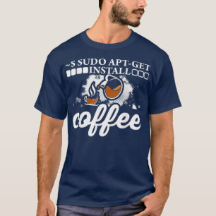 Linu Sudo AptGet Install Coffee Nerd Code T-Shirt