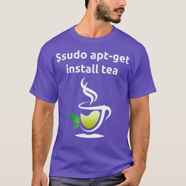 Linu Sudo AptGet Install Tea Uni Computer Gift T-Shirt (Front)