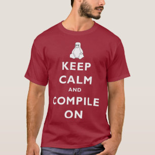 Linu Sysadmin Keep Calm Compile On  Gift Men T-Shirt