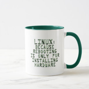 Linux: Because rebooting is only for installing... Mug