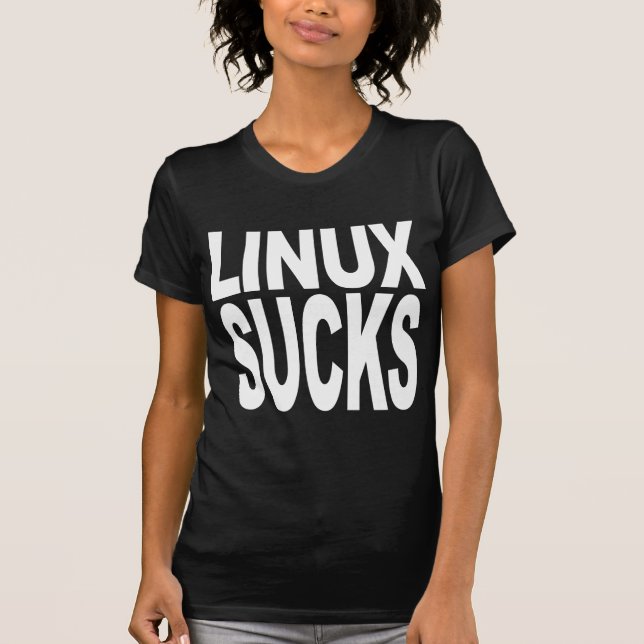 Linux Sucks T-Shirt (Front)