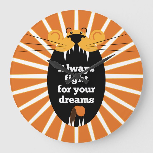 Lion - Always fight for your dreams Large Clock (Front)