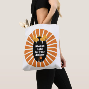 Lion - Always fight for your dreams Tote Bag