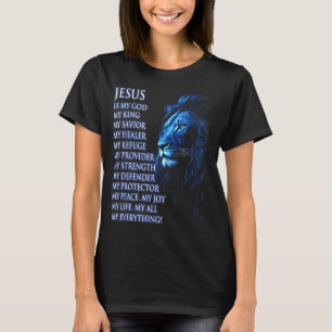 Lion Christian Jesus Is My King, God, Lord, And Sa T-Shirt