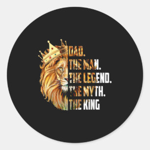 Lion Dad The Man The Myth The Legend Grandpa Fathe Classic Round Sticker