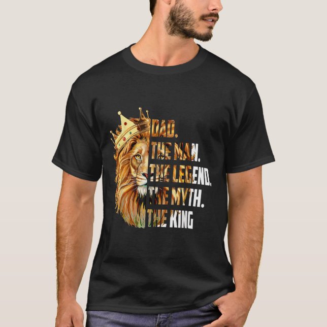 Lion Dad The Man The Myth The Legend Grandpa Fathe T-Shirt (Front)