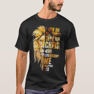 Lion Design I Can Do All Things T-Shirt