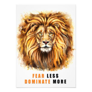 Lion Fear Less Dominate More Photo Print