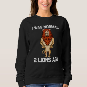 Lion For Men Women Lioness Zookeeper Africa Circus Sweatshirt