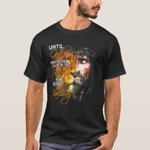 Lion God Opens Another Door Jesus Christian Believ T-Shirt