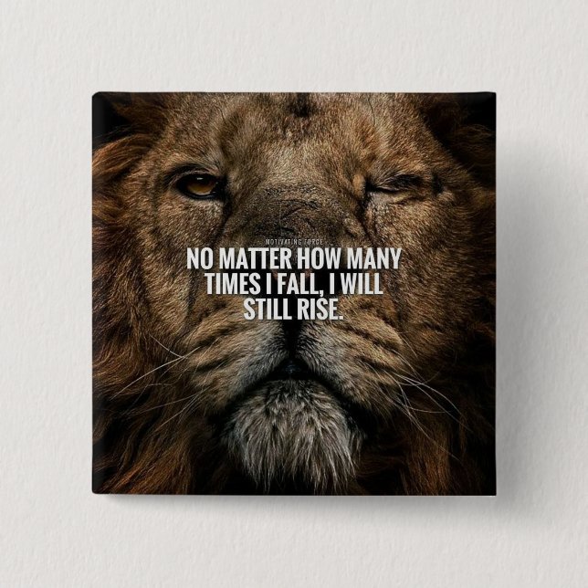 Lion Inspiration - Fall and Rise - Motivational 15 Cm Square Badge (Front)