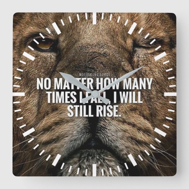 Lion Inspiration - Fall and Rise - Motivational Square Wall Clock (Front)