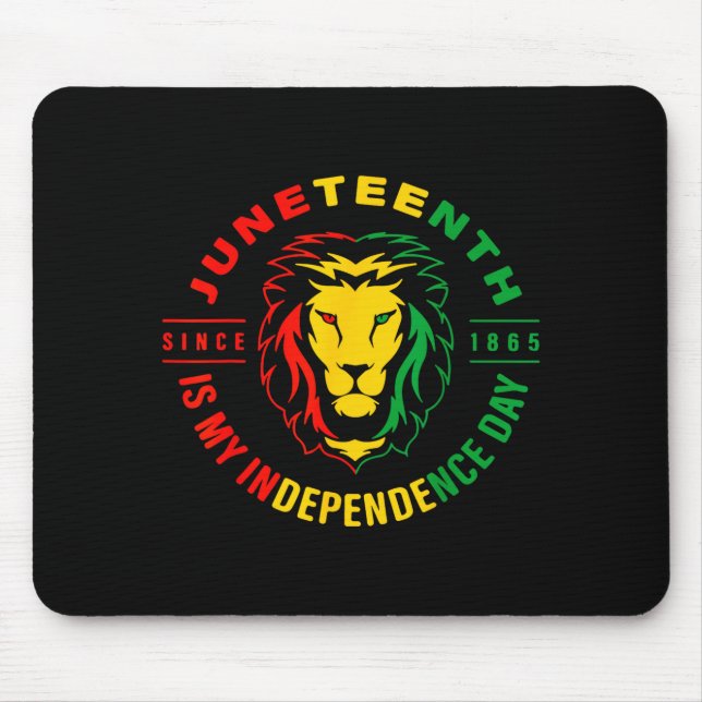 Lion juneteenth since 1865 is my independence day  mouse pad (Front)