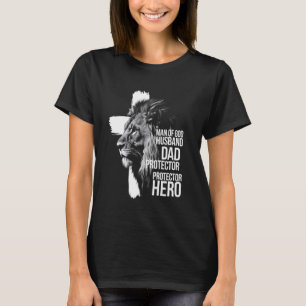 Lion Man God Husband Dad Protector Hero Christian T-Shirt