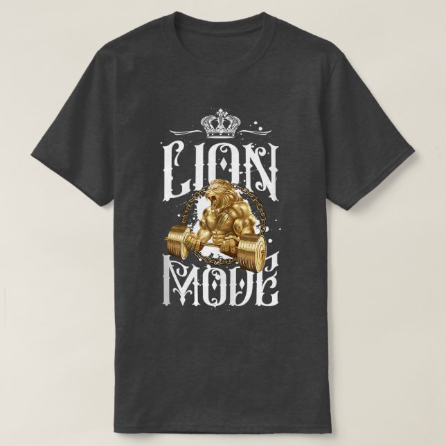 Lion Mode Workout Beast Lifting Weights Gym Bodybu T-Shirt (Design Front)