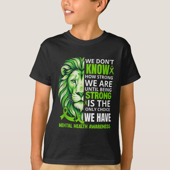 Lion Motivational Green Ribbon Mental Health Aware T-Shirt (Front)