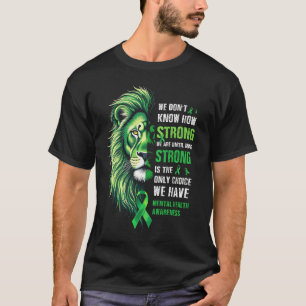Lion Motivational Green Ribbon Mental Health Aware T-Shirt