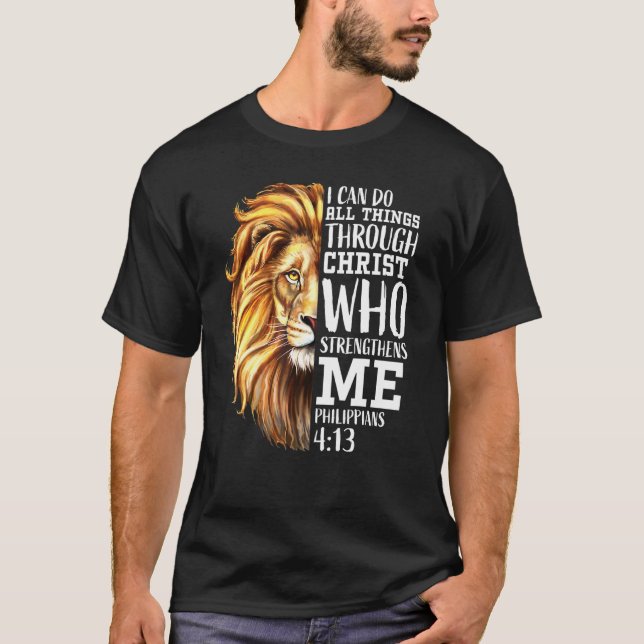 Lion Of Judah Christian Bible Verse Philippians 4  T-Shirt (Front)