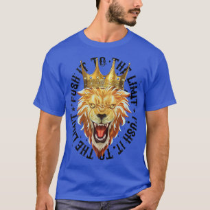 Lion Push It To The Limit  Beast Motivation Gym Wo T-Shirt