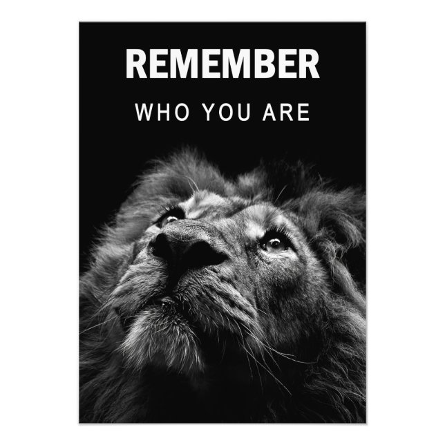 Lion Remember Who You Are Photo Print (Front)