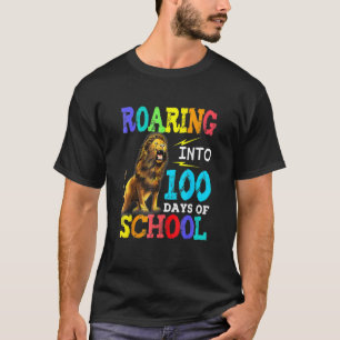 Lion Roaring Into 100 Days Of School Happy 100th D T-Shirt