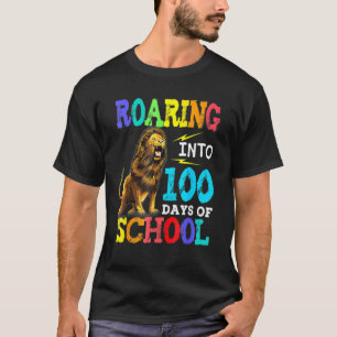 Lion Roaring Into 100 Days Of School Happy 100th D T-Shirt