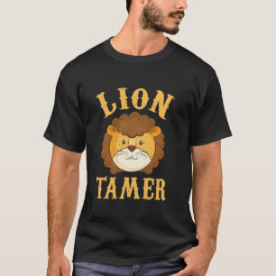Lion Tamer  Circus  Lion Tamer Costume T-Shirt