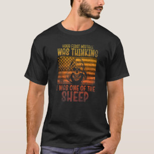 Lion Your First Mistake Was Thinking I Was One Of T-Shirt