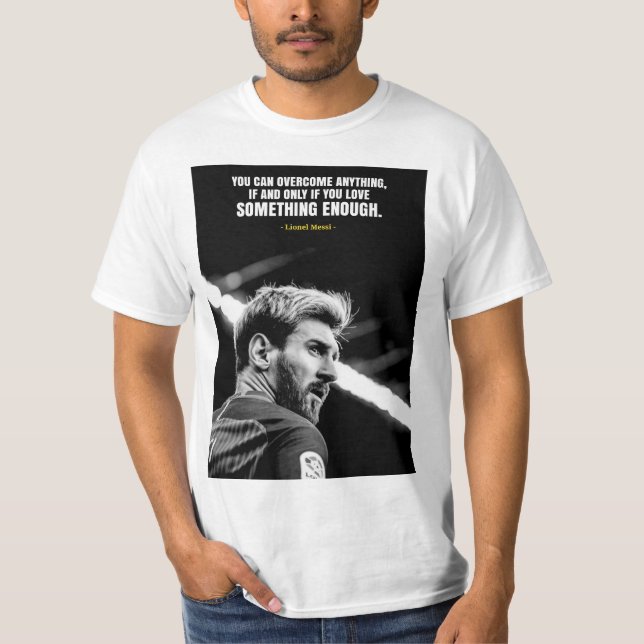Lionel Messi quotes T-Shirt (Front)