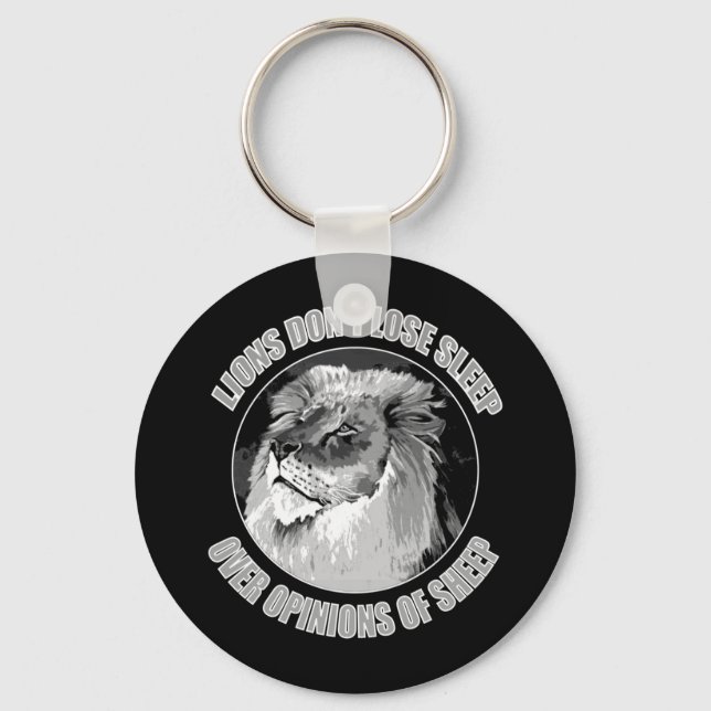 Lions Don't Lose Sleep Over Opinions Of Sheep   Key Ring (Front)