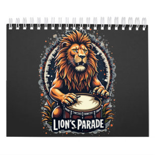 Lion's Drum Parade funny art : Majestic Lion Print Calendar