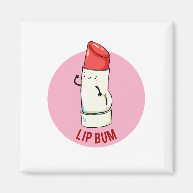 Lip Bum Cute Lip Balm Pun Magnet (Front)