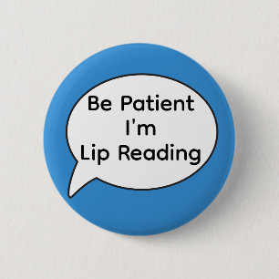 Lip readers badge for deaf awareness