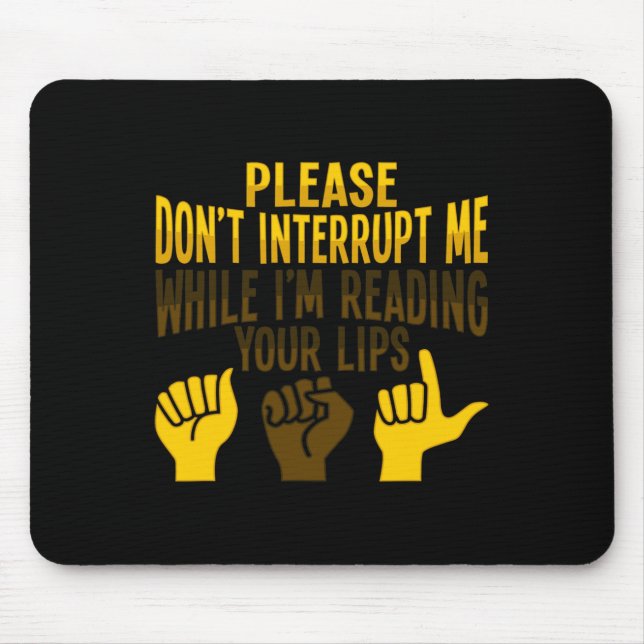 Lip Reading ASL Hand Gesture Deaf Hearing Loss Awa Mouse Pad (Front)