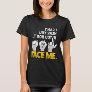 Lip Reading Asl Hand Gesture Deaf Hearing Loss Awa T-Shirt