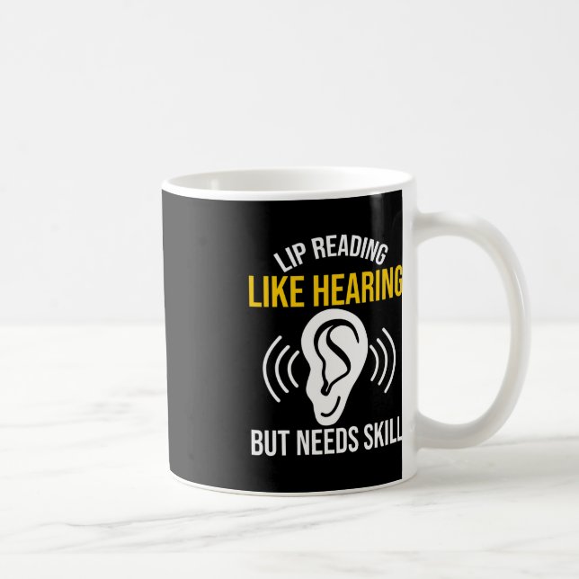 Lip Reading Like Hearing Deaf Deaf Awareness Coffee Mug (Right)