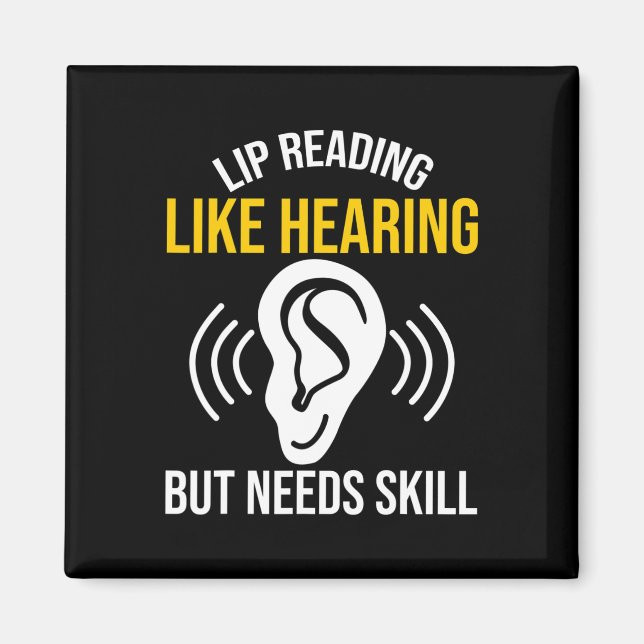 Lip Reading Like Hearing Deaf Deaf Awareness Magnet (Front)