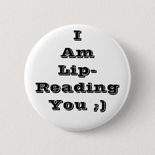 lip-reading you Button (Front)