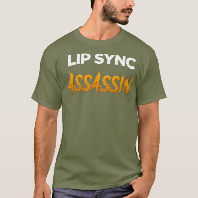 Lip Sync Assassin - Funny Drag Queen T-Shirt (Front)
