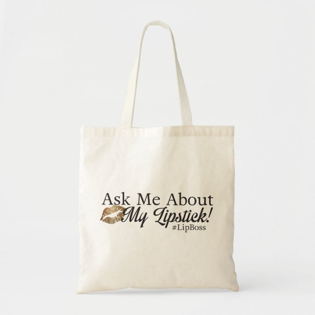 #LipBoss - Ask Me About My Lipstick Tote Bag (Front)