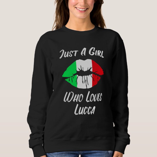 Lips and Mouth Love Italian Flag Lucca Sweatshirt (Front)